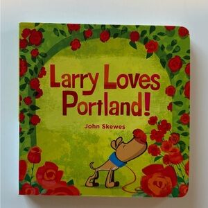 Larry Loves Portland Children's Book